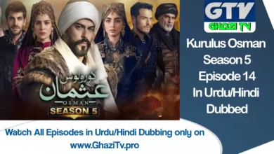 Kurulus Osman Season 5 Episode 14 in Urdu Dubbing