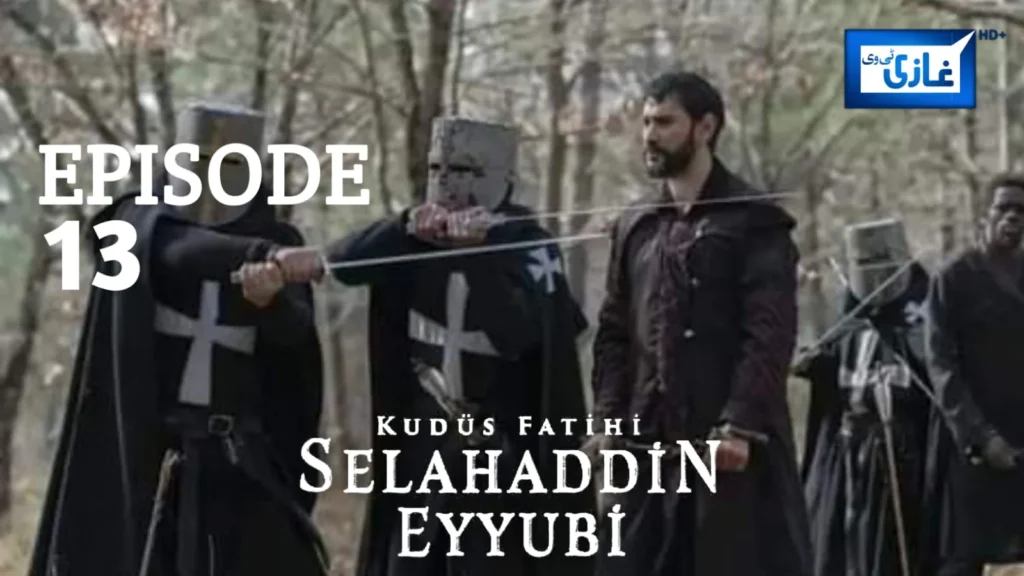 Salahuddin Ayubi Episode 13