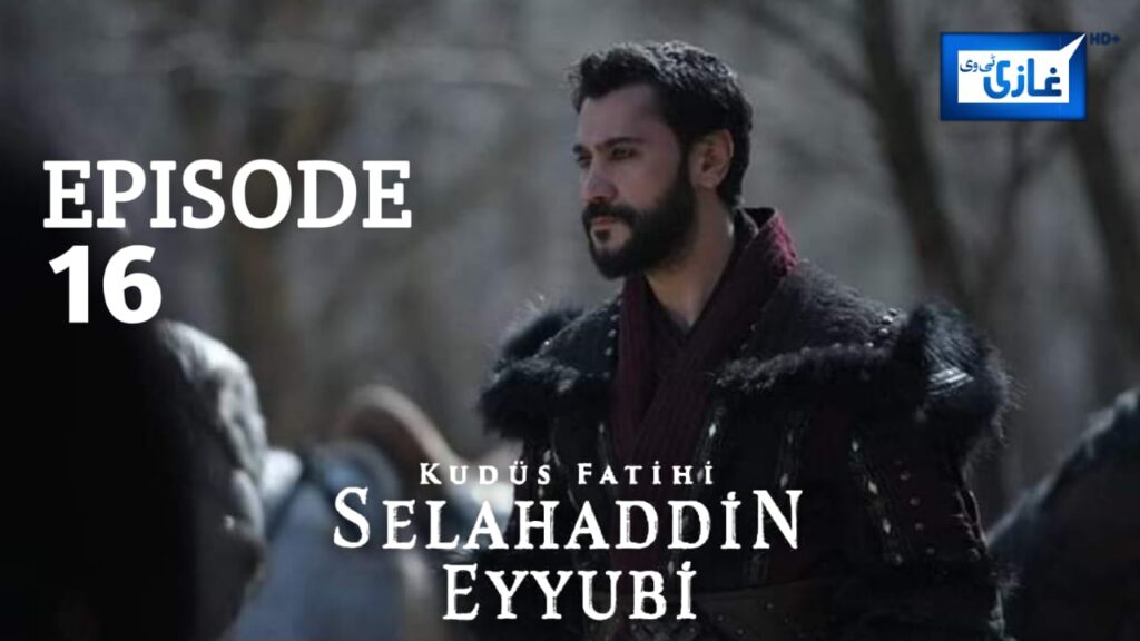 Salahuddin Ayubi Episode 16 in English Subtitles Free