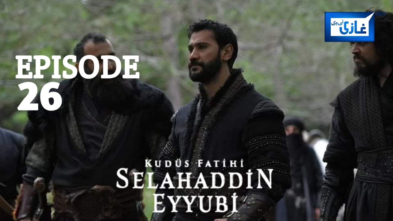 Salahuddin Ayubi Episode 26 in Urdu Subtitles Free